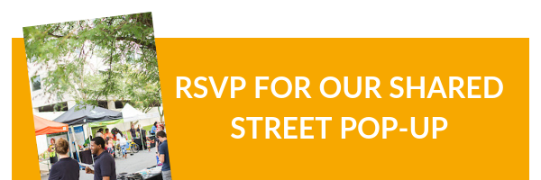RSVP for Our Shared Street Pop-Up