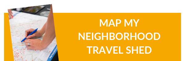 Call to Action - Map My Neighborhood Travel Shed