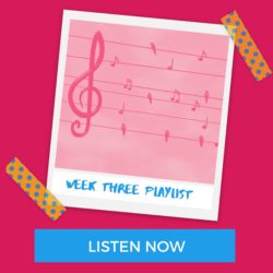 week three playlist